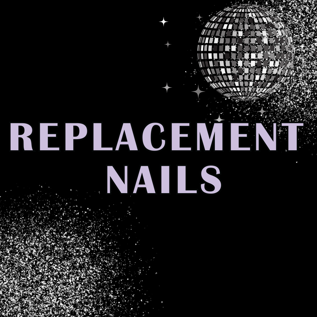 Replacement Nails